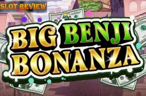 Big Benji Bonanza slot